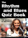 The Rhythm and Blues Quiz Book (eBook): 100 Questions on R&B History